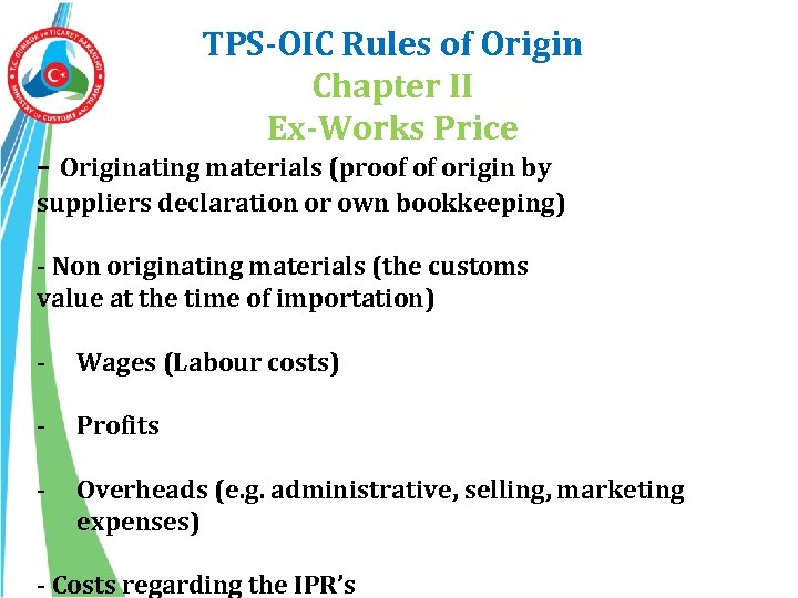TPS-OIC Rules of Origin Chapter II Ex-Works Price - Originating materials (proof of origin