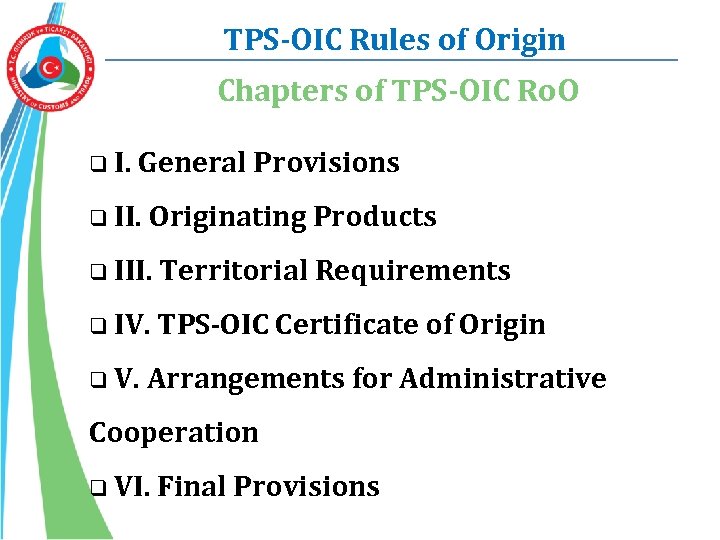 TPS-OIC Rules of Origin Chapters of TPS-OIC Ro. O q I. General Provisions q