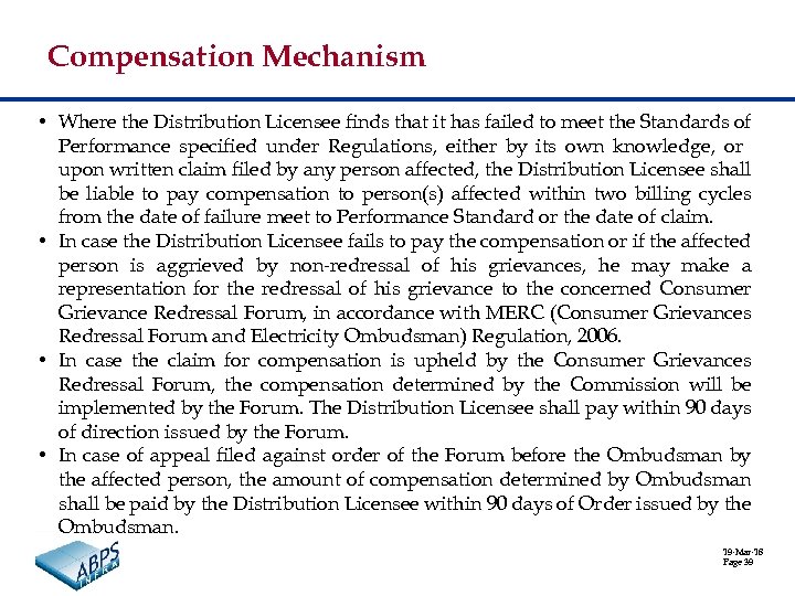 Compensation Mechanism • Where the Distribution Licensee finds that it has failed to meet