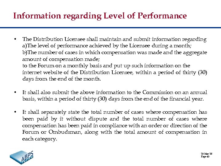 Information regarding Level of Performance • The Distribution Licensee shall maintain and submit information