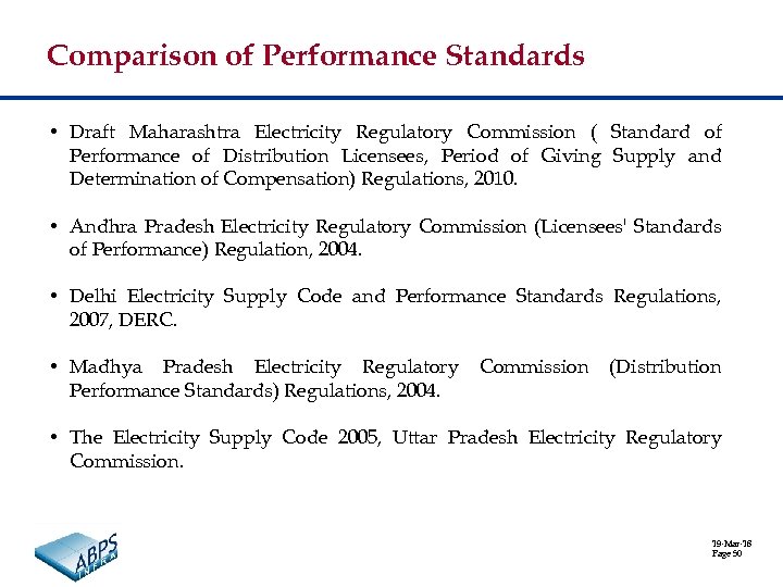 Comparison of Performance Standards • Draft Maharashtra Electricity Regulatory Commission ( Standard of Performance