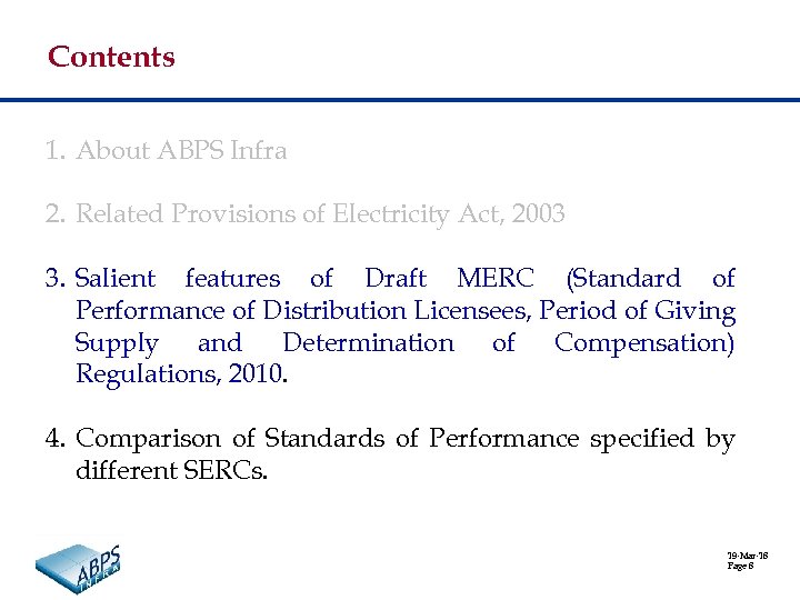 Contents 1. About ABPS Infra 2. Related Provisions of Electricity Act, 2003 3. Salient