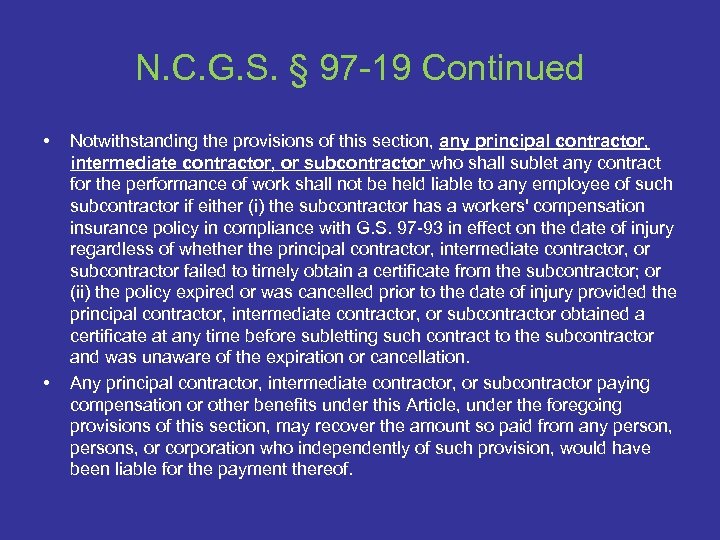 N. C. G. S. § 97 -19 Continued • • Notwithstanding the provisions of