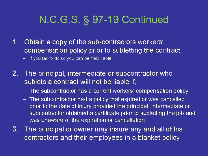 N. C. G. S. § 97 -19 Continued 1. Obtain a copy of the