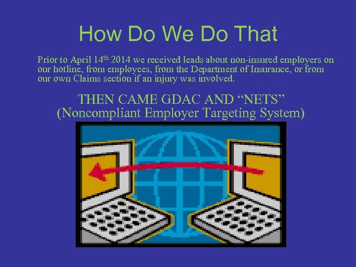 How Do We Do That Prior to April 14 th 2014 we received leads