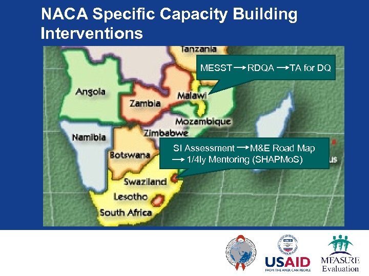 NACA Specific Capacity Building Interventions MESST RDQA TA for DQ SI Assessment M&E Road