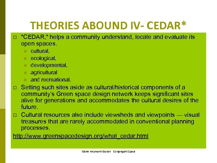 THEORIES ABOUND IV- CEDAR* p 