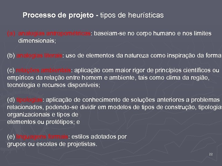 Processo de projeto - tipos de heurísticas (a) analogias antropométricas: baseiam-se no corpo humano