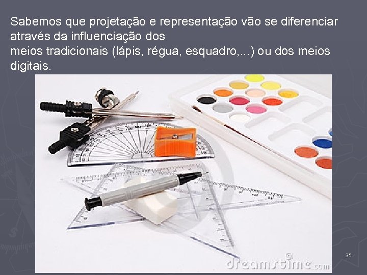 Sabemos que projetação e representação vão se diferenciar através da influenciação dos meios tradicionais