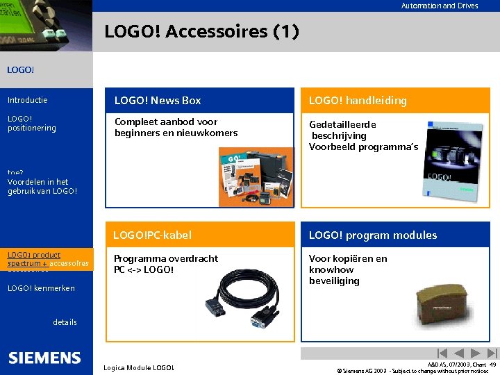 Automation and Drives LOGO! Accessoires (1) LOGO! Introductie LOGO! News Box LOGO! handleiding LOGO!