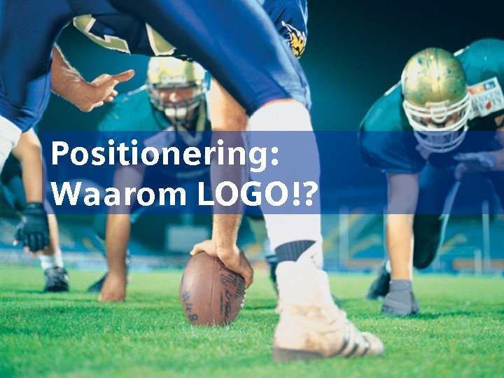 Automation and Drives LOGO! Introductie LOGO! positionering Positionering: Waarom LOGO!? Wat is LOGO! Waar