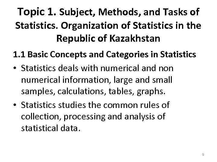 Topic 1. Subject, Methods, and Tasks of Statistics. Organization of Statistics in the Republic
