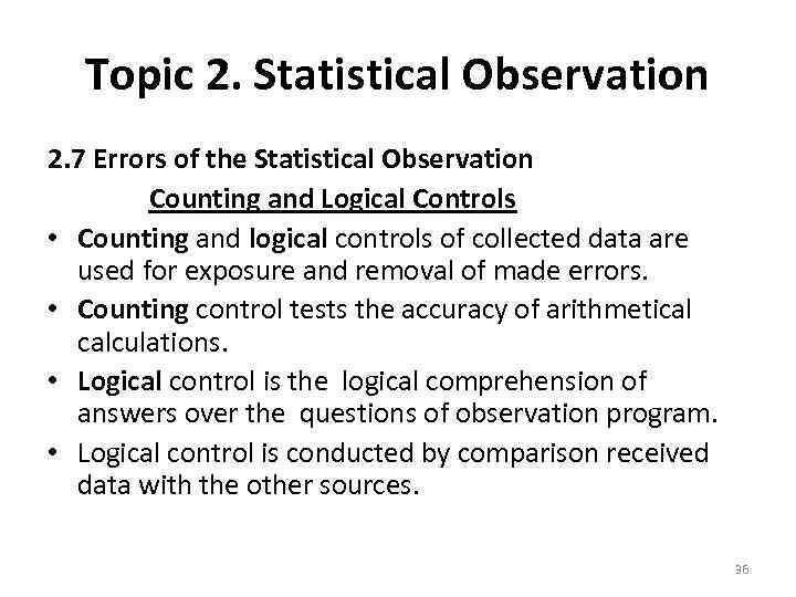 Topic 2. Statistical Observation 2. 7 Errors of the Statistical Observation Counting and Logical