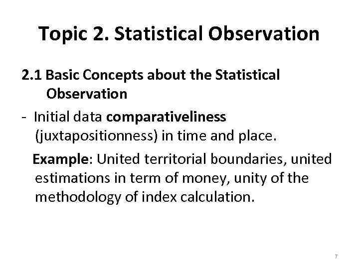 Topic 2. Statistical Observation 2. 1 Basic Concepts about the Statistical Observation - Initial