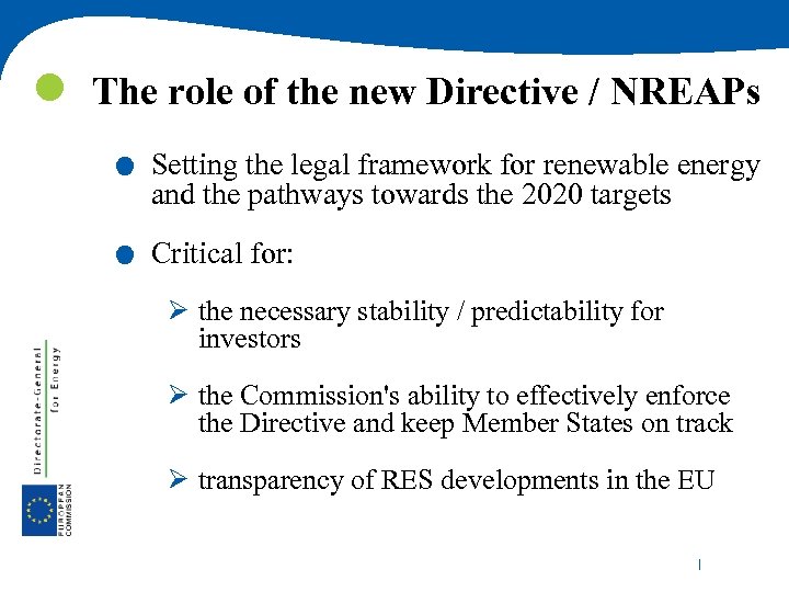 . . The role of the new Directive / NREAPs Setting the legal framework