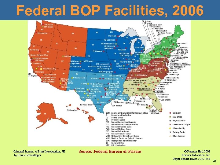 Federal BOP Facilities, 2006 Criminal Justice: A Brief Introduction, 7 E by Frank Schmalleger