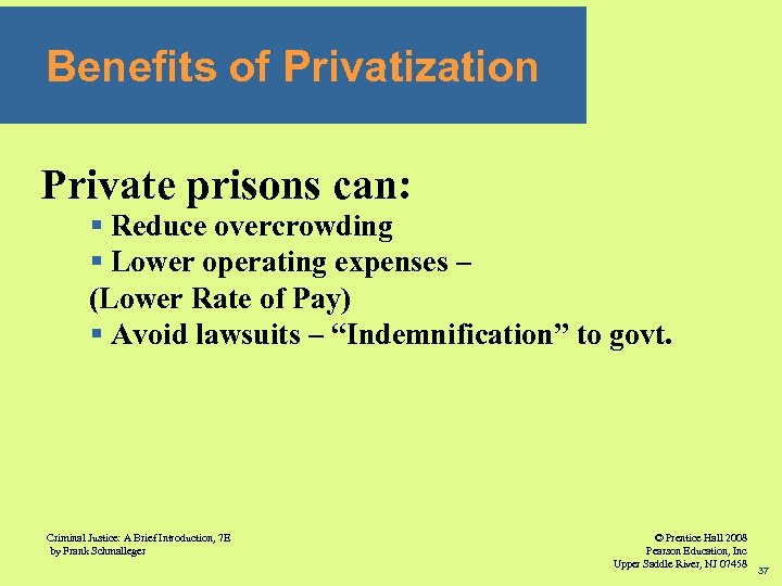 Benefits of Privatization Private prisons can: § Reduce overcrowding § Lower operating expenses –