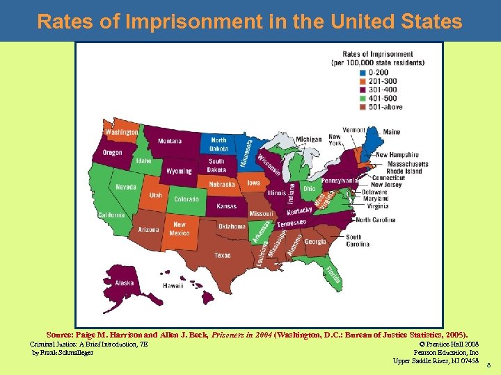 Rates of Imprisonment in the United States Source: Paige M. Harrison and Allen J.