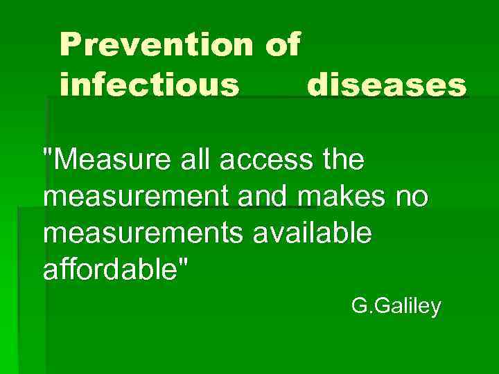 Prevention of infectious diseases 