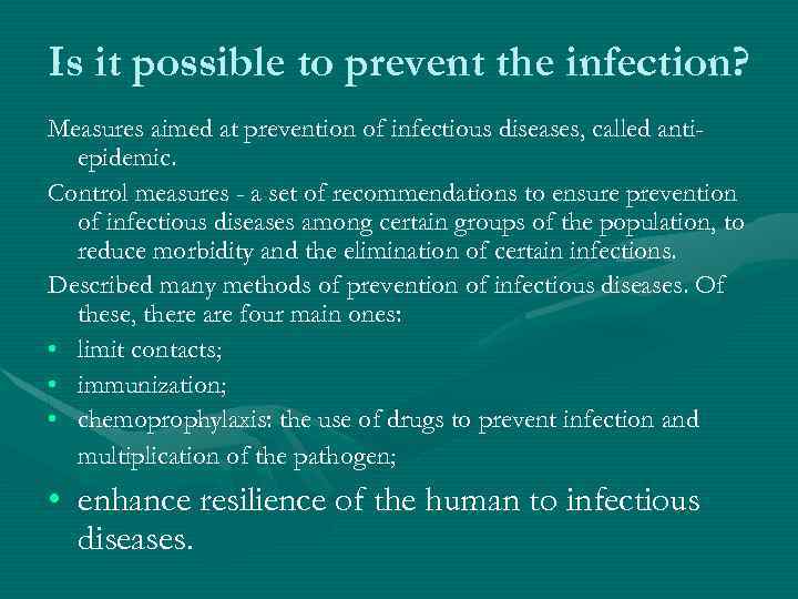 Is it possible to prevent the infection? Measures aimed at prevention of infectious diseases,