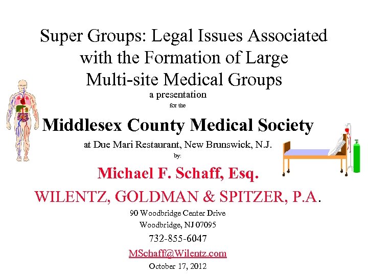 Super Groups: Legal Issues Associated with the Formation of Large Multi-site Medical Groups a