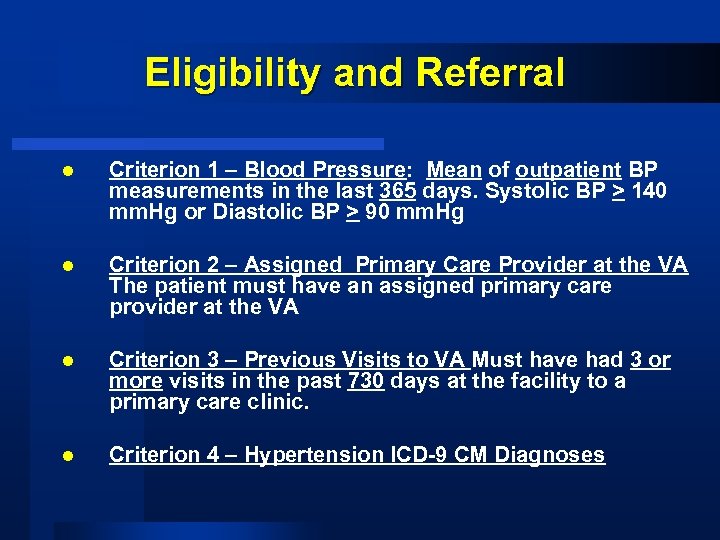 Eligibility and Referral l Criterion 1 – Blood Pressure: Mean of outpatient BP measurements