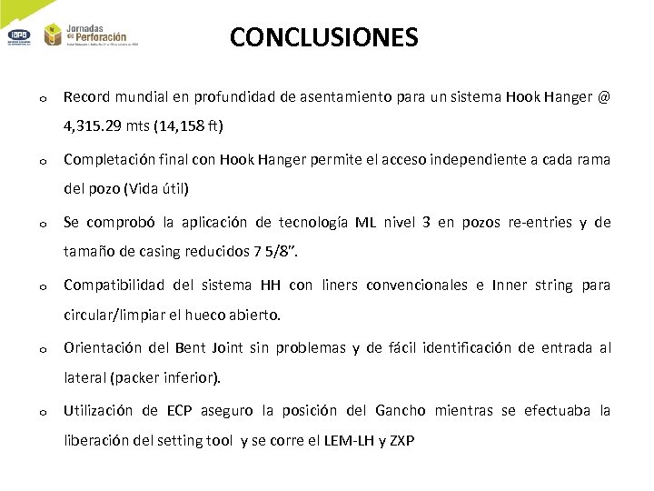 CONCLUSIONES o Record mundial en profundidad de asentamiento para un sistema Hook Hanger @