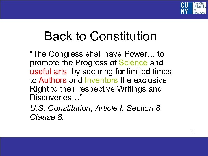 Back to Constitution “The Congress shall have Power… to promote the Progress of Science