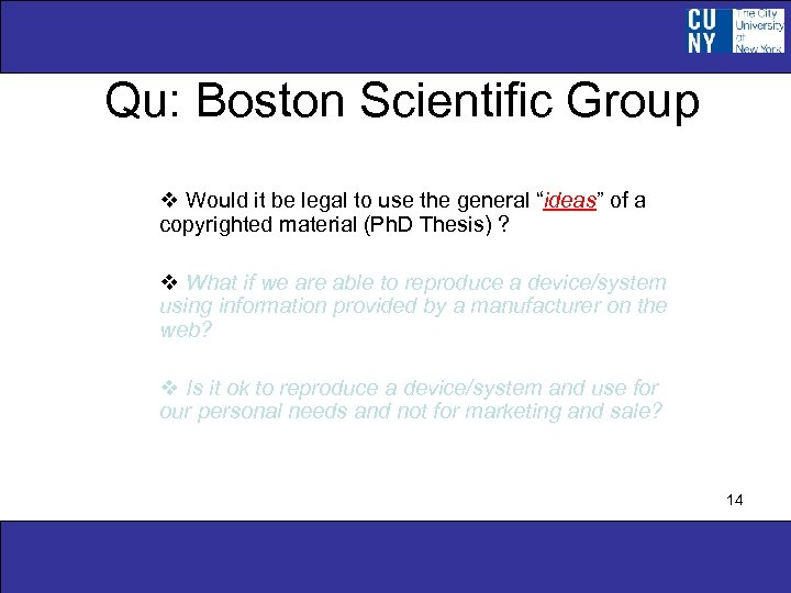 Qu: Boston Scientific Group v Would it be legal to use the general “ideas”