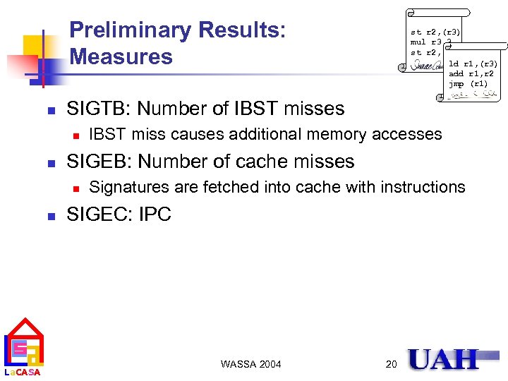 Preliminary Results: Measures n SIGTB: Number of IBST misses n n La. CASA IBST