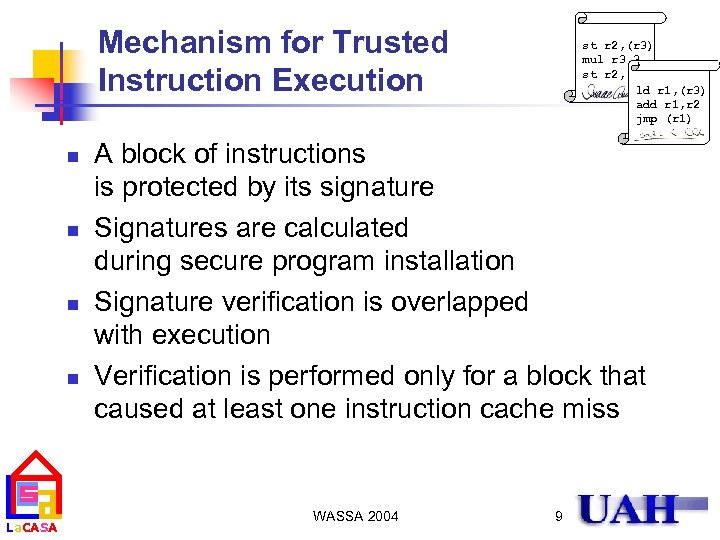 Mechanism for Trusted Instruction Execution n n La. CASA st r 2, (r 3)