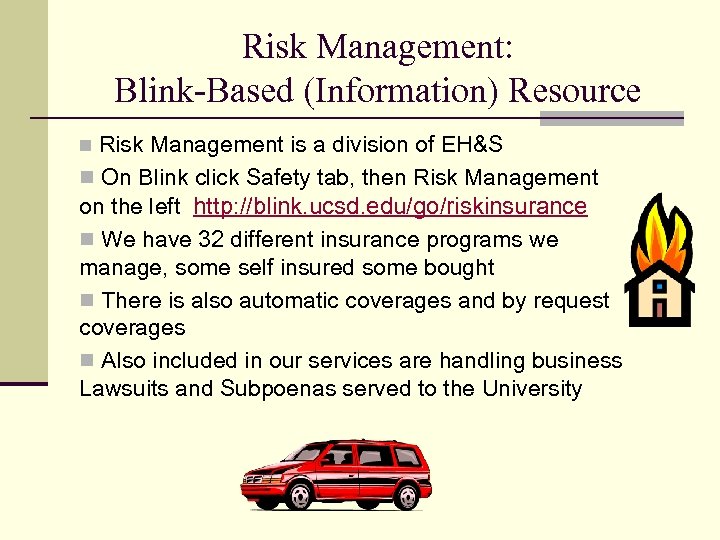Risk Management: Blink-Based (Information) Resource Risk Management is a division of EH&S n On