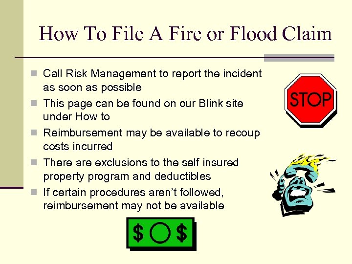 How To File A Fire or Flood Claim n Call Risk Management to report