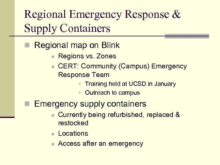 Regional Emergency Response & Supply Containers n Regional map on Blink n n Regions