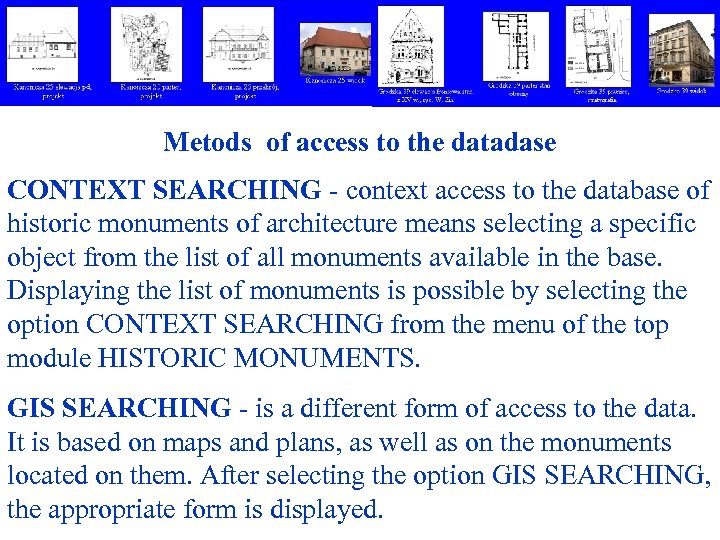Metods of access to the datadase CONTEXT SEARCHING - context access to the database