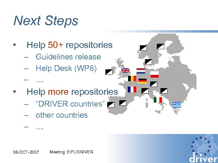 Next Steps • Help 50+ repositories – Guidelines release – Help Desk (WP 8)