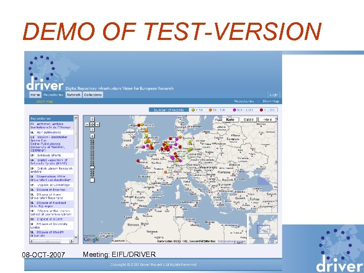 DEMO OF TEST-VERSION 08 -OCT-2007 Meeting: EIFL/DRIVER 