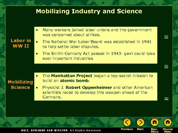 Mobilizing Industry and Science • • The National War Labor Board was established in