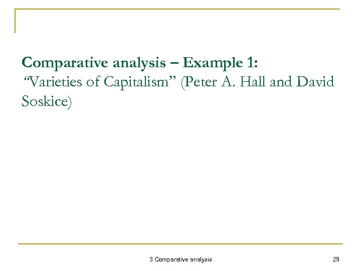 Comparative analysis – Example 1: “Varieties of Capitalism” (Peter A. Hall and David Soskice)