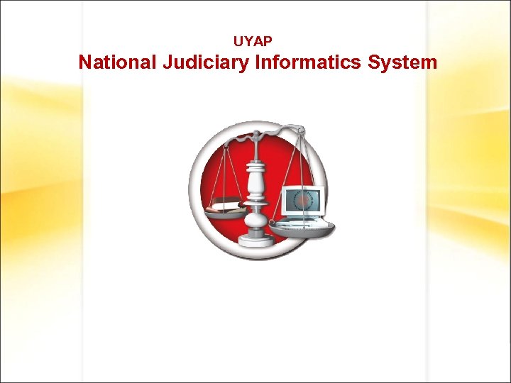 UYAP National Judiciary Informatics System 