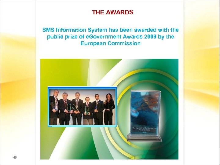 THE AWARDS SMS Information System has been awarded with the public prize of e.