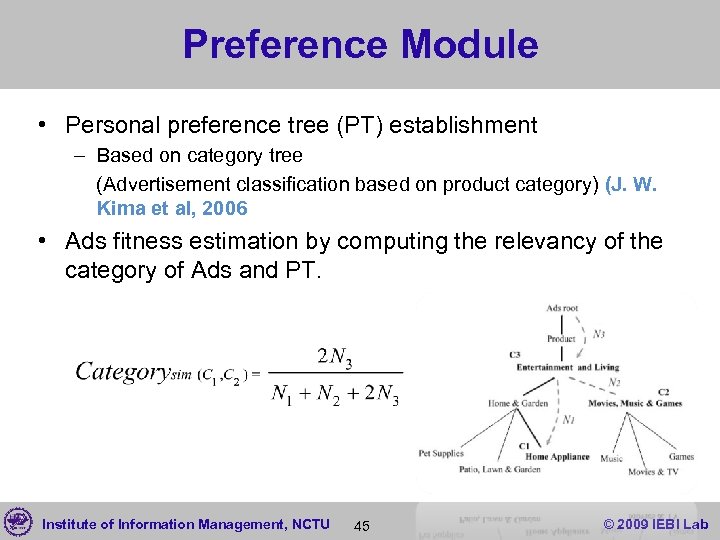 Preference Module • Personal preference tree (PT) establishment – Based on category tree (Advertisement