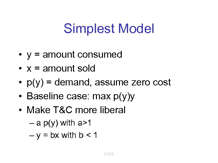 Simplest Model • • • y = amount consumed x = amount sold p(y)