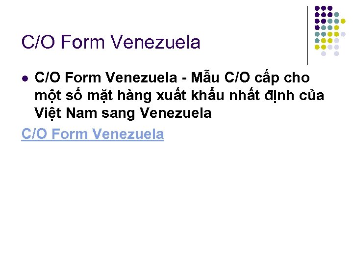 C/O Form Venezuela Mẫu C/O cấp cho một số mặt hàng xuất khẩu nhất