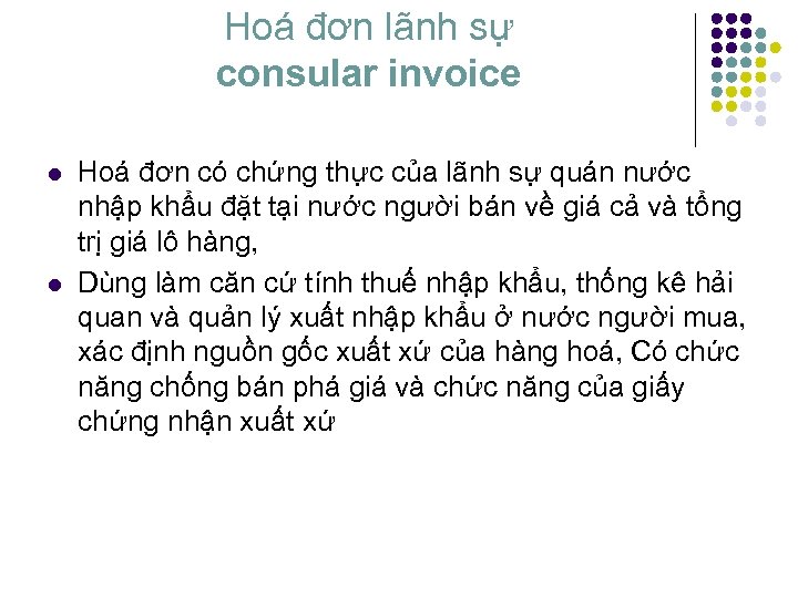 Hoá đơn lãnh sự consular invoice l l Hoá đơn có chứng thực của