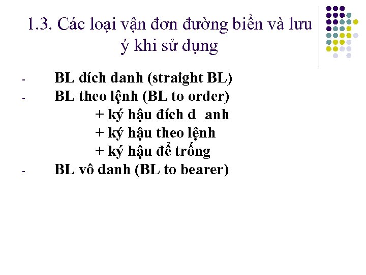 1. 3. Các loại vận đơn đường biển và lưu ý khi sử dụng