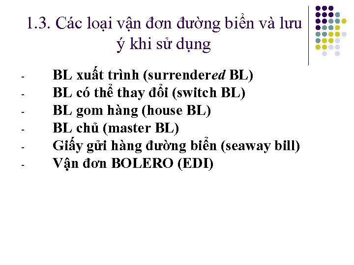 1. 3. Các loại vận đơn đường biển và lưu ý khi sử dụng