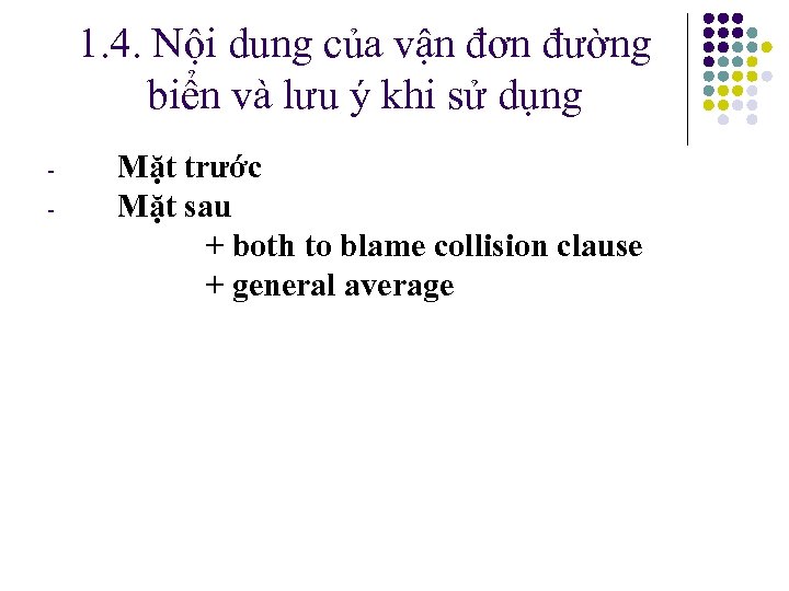 1. 4. Nội dung của vận đơn đường biển và lưu ý khi sử