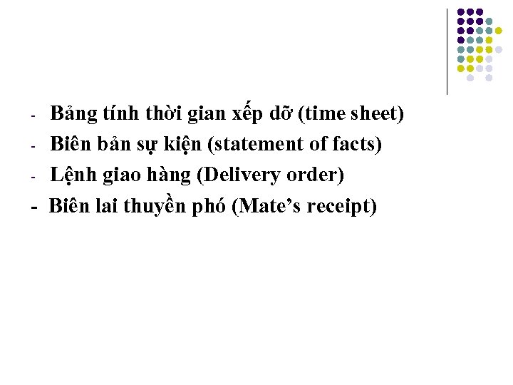 Bảng tính thời gian xếp dỡ (time sheet) - Biên bản sự kiện (statement