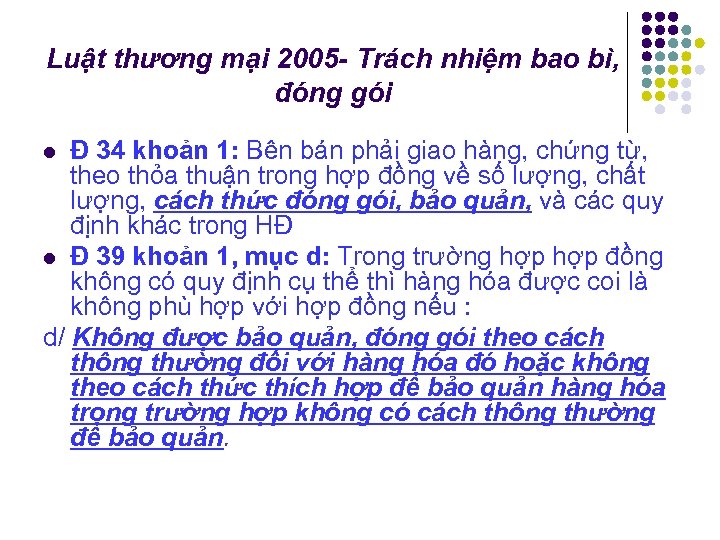 Luật thương mại 2005 - Trách nhiệm bao bì, đóng gói Đ 34 khoản